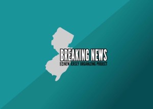 breaking news, new jersey organizing project